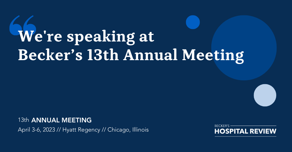 Our kid experts join Becker’s Hospital Review’s 13th Annual Meeting ...