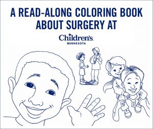 A Read-Along Coloring Book About Surgery at Children's Minnesota