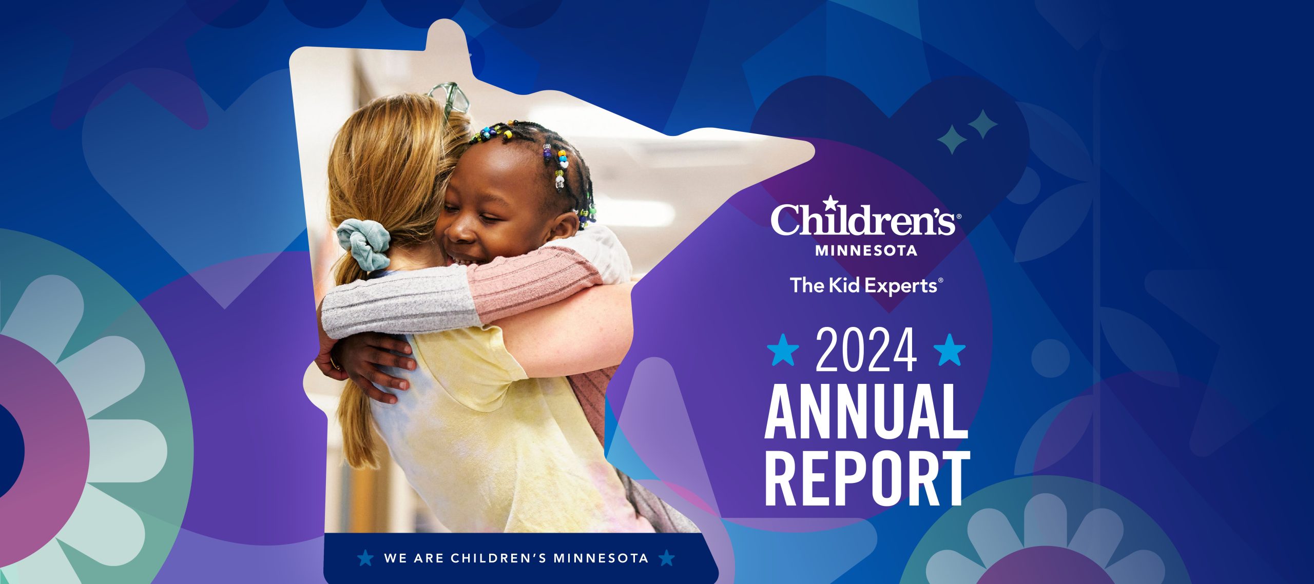 Children's Minnesota | The Kid Experts | 2024 Annual Report