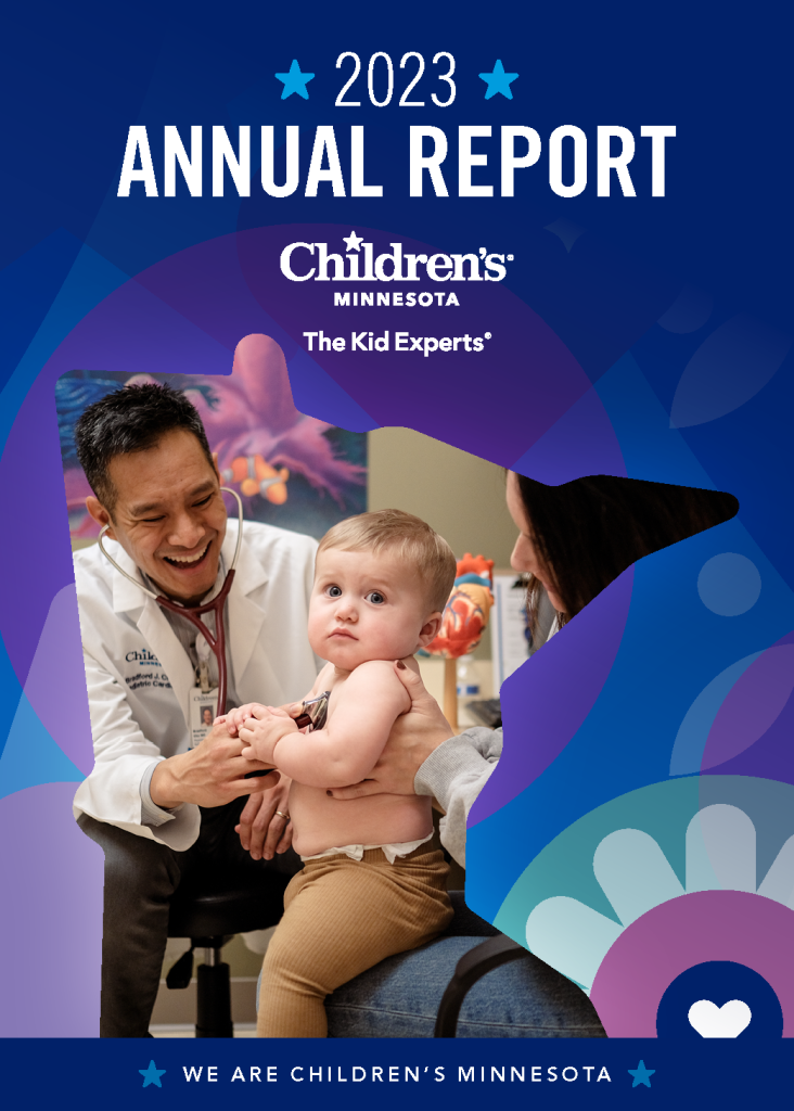 2023 Annual Report, Children's Minnesota | The Kid Experts