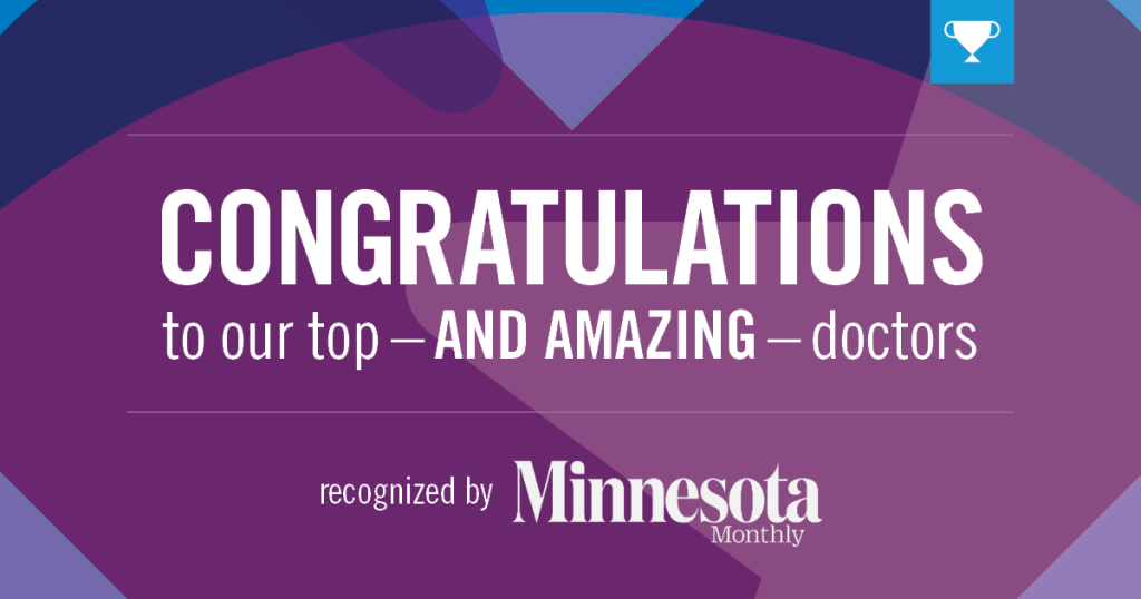 Congratulations to our Minnesota Monthly Top Doctors honorees text over a purple heart