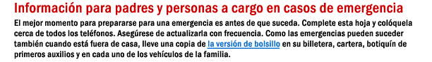 Informaci„n para padres y personas a cargo en casos de emergencia